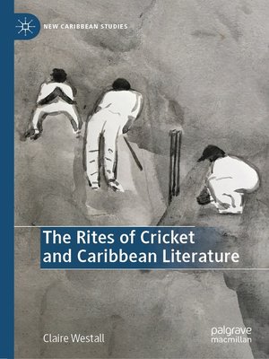 cover image of The Rites of Cricket and Caribbean Literature